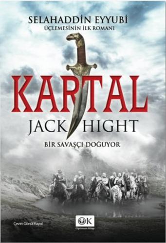 Kartal: Bir Savaşçı Doğuyor - Jack Hight - Optimum Kitap