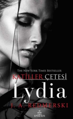 Lydia - Katiller Çetesi (Ciltli) - J. A. Redmerski - Ephesus Yayınları