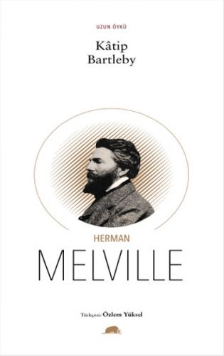 Katip Bartleby - Herman Melville - Kolektif Kitap