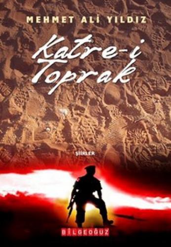 Katre-i Toprak - Mehmet Ali Yıldız - Bilgeoğuz Yayınları