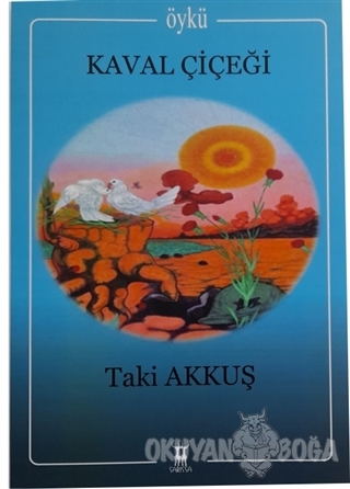 Kaval Çiçeği - Taki Akkuş - Sarissa Yayınları