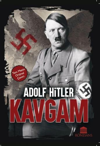 Kavgam (Tam Metin Orijinal Çeviri) - Adolf Hitler - Rönesans Yayınları