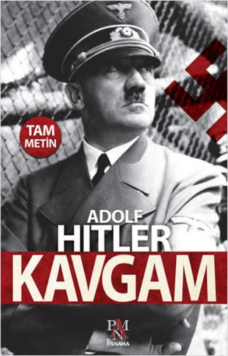Kavgam (Tam Metin) - Adolf Hitler - Panama Yayıncılık