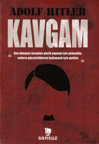 Kavgam - Adolf Hitler - Sonsuz Kitap Yayınları
