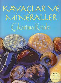 Kayaçlar ve Mineraller - Lisa Miles - TÜBİTAK Yayınları