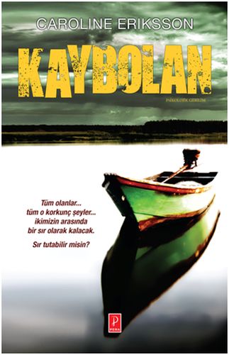 Kaybolan - Caroline Eriksson - Pena Yayınları