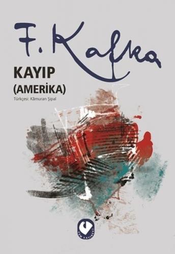 Kayıp (Amerika) - Franz Kafka - Cem Yayınevi