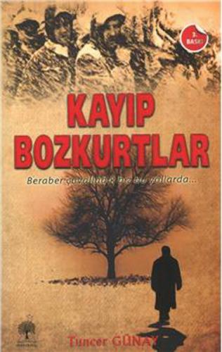 Kayıp Bozkurtlar - Tuncer Günay - Andaç Yayınları