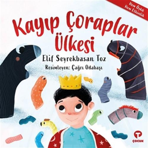Kayıp Çoraplar Ülkesi - Elif Seyrekbasan Toz - Turkuvaz Kitap