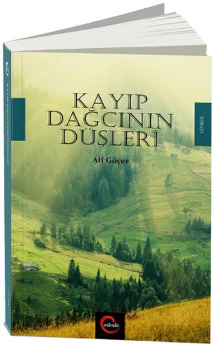 Kayıp Dağcının Düşleri - Ali Göçer - Cümle Yayınları