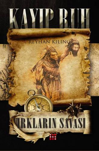 Kayıp Ruh 1 - Irkların Savaşı - Reyhan Kılınç - Dokuz Yayınları