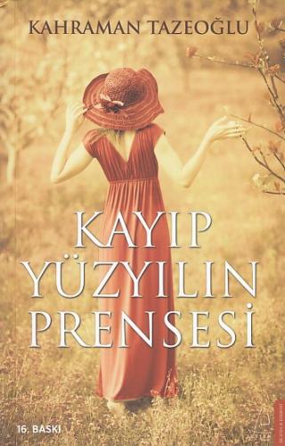 Kayıp Yüzyılın Prensesi - Kahraman Tazeoğlu - Destek Yayınları