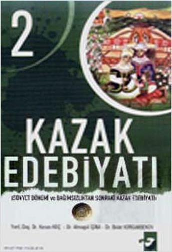 Kazak Edebiyatı 2 - Kenan Koç - IQ Kültür Sanat Yayıncılık