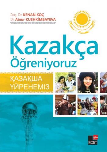 Kazakça Öğreniyoruz - Kenan Koç - Kesit Yayınları