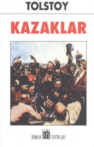Kazaklar - Lev Nikolayeviç Tolstoy - Oda Yayınları