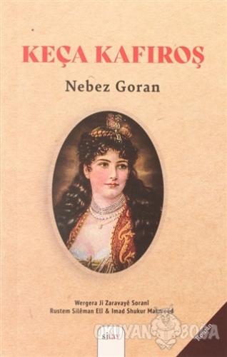 Keça Kafiroş - Nebez Goran - Sitav Yayınevi