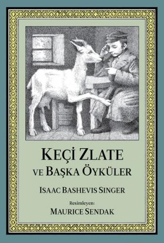 Keçi Zlate ve Başka Öyküler - Isaac Bashevis Singer - Can Çocuk Yayınl