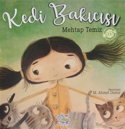 Kedi Bakıcısı - Mehtap Temiz - Parmak Çocuk Yayınları