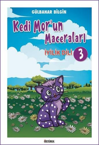 Kedi Mor’un Maceraları - 3 - Gülbahar Bilgin - Özyürek Yayınları