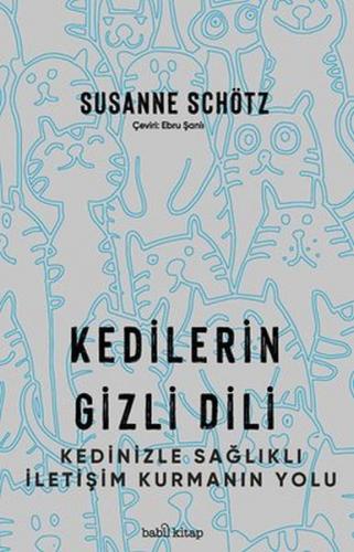Kedilerin Gizli Dili - Susanne Schötz - Babil Kitap