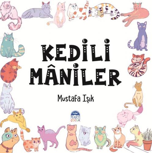 Kedili Maniler - Mustafa Işık - Martı Yayınları