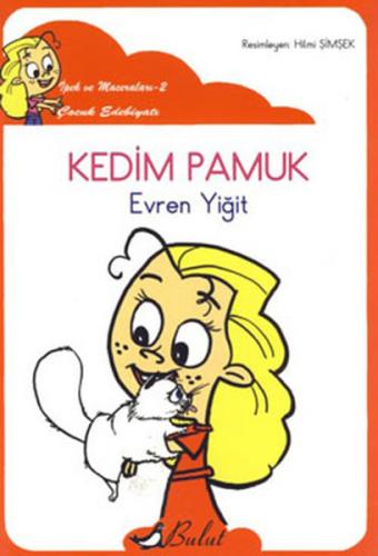 Kedim Pamuk - Evren Yiğit - Bulut Yayınları