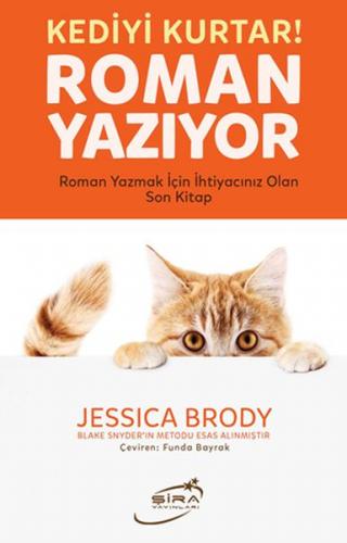 Kediyi Kurtar! - Roman Yazıyor - Jessica Brody - Şira Yayınları