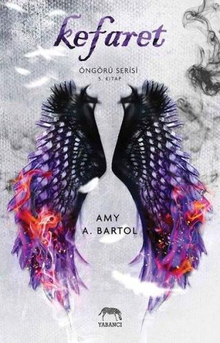 Kefaret - Öngürü Serisi 5. Kitap - Amy A. Bartol - Yabancı Yayınları