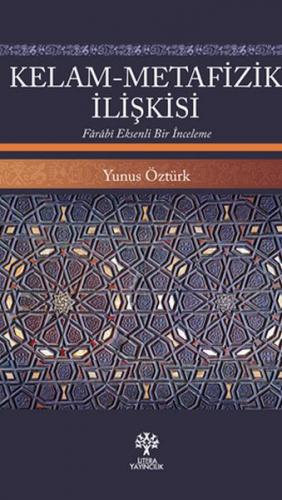 Kelam-Metafizik İlişkisi - Yunus Öztürk - Litera Yayıncılık