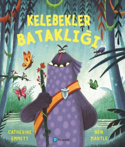 Kelebekler Bataklığı - Catherine Emmett - Pearson Çocuk Kitapları