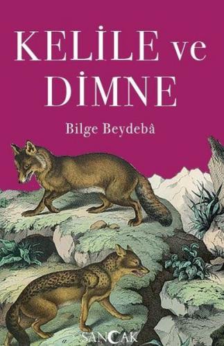 Kelile ve Dimne - Bilge Beydeba - Sancak Yayınları