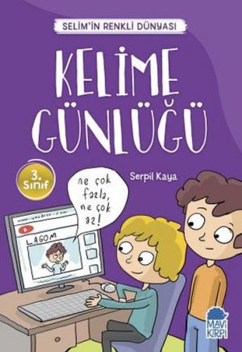 Kelime Günlüğü - Selim'in Renkli Dünyası / 3. Sınıf Okuma Kitabı - Ser
