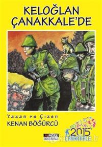 Keloğlan Çanakkale'de - Kenan Böğürcü - Moss Yayınları