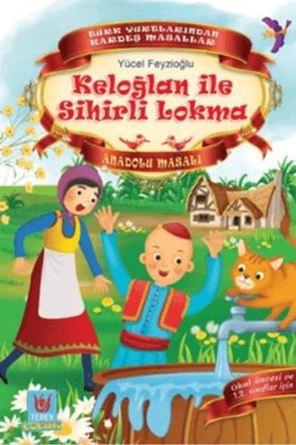 Keloğlan ile Sihirli Lokma - Yücel Feyzioğlu - Türk Edebiyatı Vakfı Ya