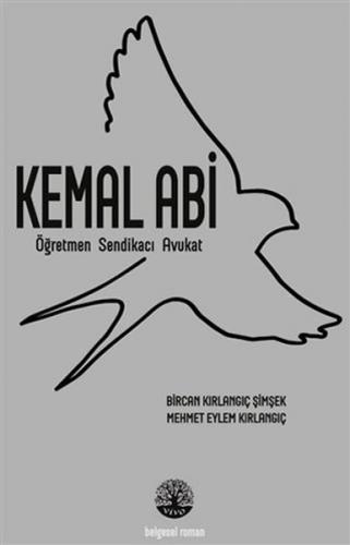 Kemal Abi - Bircan Kırlangıç Şimşek - Vivo Yayınevi