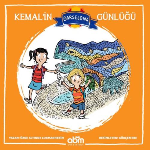Kemal'in Barselona Günlüğü - Özge A. Lokmanhekim - Abm Yayınevi