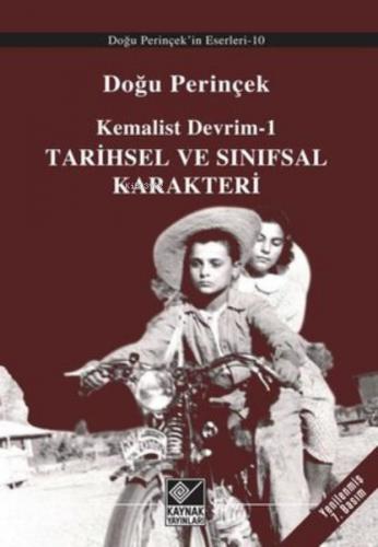 Kemalist Devrim 1 - Tarihsel ve Sınıfsal Karakteri - Doğu Perinçek - K