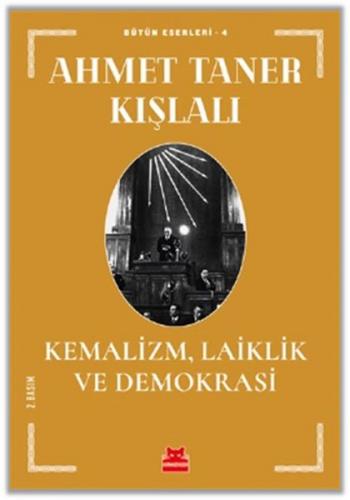 Kemalizm, Laiklik ve Demokrasi - Ahmet Taner Kışlalı - Kırmızı Kedi Ya