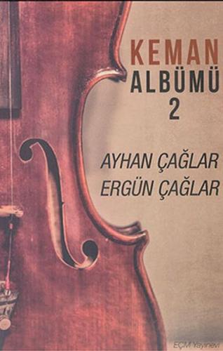 Keman Albümü 2 - Ayhan Çağlar - EÇM Yayınları