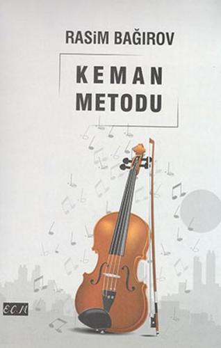 Keman Metodu - Rasim Bağırov - EÇM Yayınları