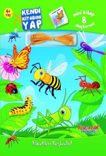 Kendi Kitabını Yap Böcekleri Keşfedin! - Kolektif - Yumurcak Yayınları