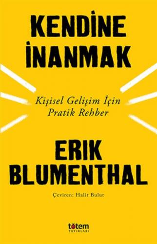 Kendine İnanmak - Erik Blumenthal - Totem Yayıncılık