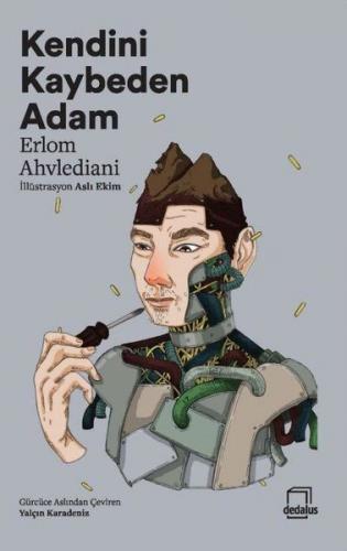 Kendini Kaybeden Adam - Erlom Ahvlediani - Dedalus Kitap