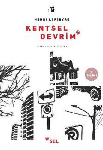 Kentsel Devrim - Henri Lefebvre - Sel Yayıncılık