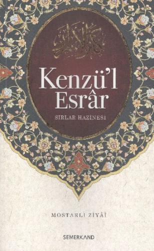 Kenzü'l Esrar - Mostarlı Ziyai - Semerkand Yayınları