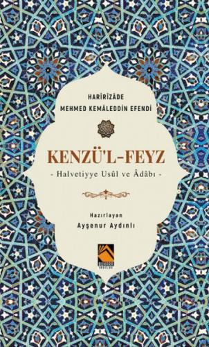 Kenzü'l-Feyz - Ayşenur Aydınlı - Buhara Yayınları