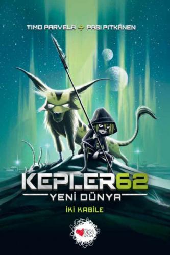 Kepler62: Yeni Dünya - İki Kabile - Timo Parvela - Can Çocuk Yayınları