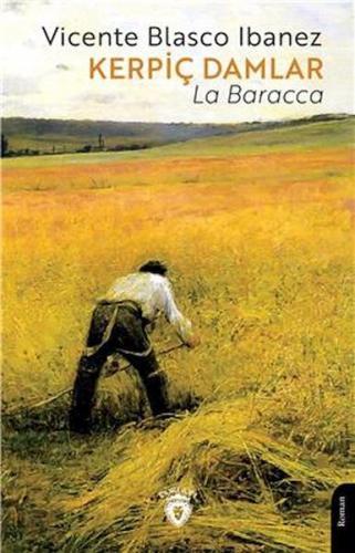 Kerpiç Damlar- La Baracca - Vicente Blasco Ibanez - Dorlion Yayınları