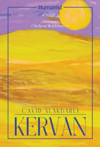 Kervan - Cavid Alakbarli - Hümanist Kitap Yayıncılık