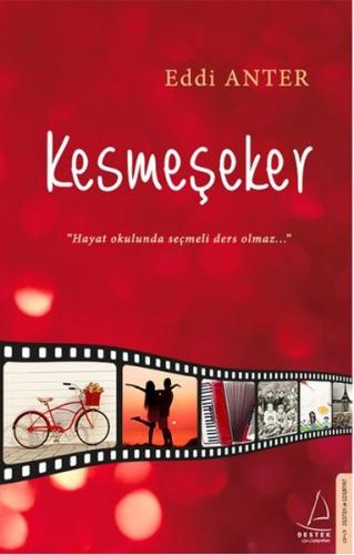 Kesmeşeker - Eddi Anter - Destek Yayınları